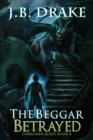 Image for The Beggar Betrayed