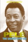 Image for Pele : The Legend Lives on