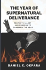 Image for The Year of Supernatural Deliverance