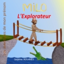 Image for Milo l&#39;Explorateur : Les aventures de mon prenom