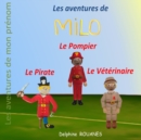 Image for Les aventures de Milo : Milo le Pirate, Milo le Veterinaire et Milo le Pompier