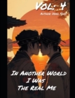 Image for In Another World, I Was The Real Me (Novel) Vol 4