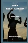 Image for Open Relationship : what it is
