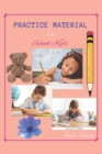 Image for Practice Material for Kids : Writing Exercise