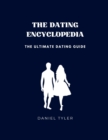 Image for The Dating Encyclopedia : The Ultimate Dating Guide