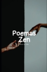 Image for Poemas Zen para la Vida : Una Guia para la Felicidad, la Plenitud y la Sabiduria