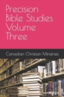 Image for Precision Bible Studies Volume Three