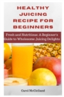 Image for Healthy juicing recipe for beginners