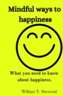 Image for Mindful ways to happiness