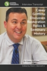 Image for Casey Griffiths on Restoration Relics, LDS Seminary