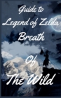 Image for Guide to Legend of Zelda Breath Of The Wild