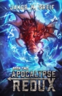 Image for Apocalypse Redux - Book Two : A LitRPG Time Regression Adventure