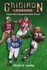 Image for Gridiron Legends-The Players Who Changed the Game