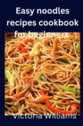 Image for Easy noodles recipes cookbook for beginners