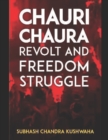 Image for Chauri Chaura Revolt And Freedom Struggle