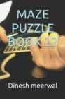 Image for Maze Puzzle Book 22
