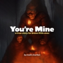 Image for You&#39;re Mine