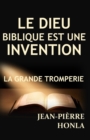 Image for Le Dieu Biblique Est Une Invention