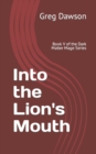 Image for Into the Lion&#39;s Mouth