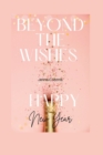 Image for Beyond the Wishes : Happy New Year