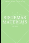 Image for Sistemas Materiais em Foco : Um Estudo Sobre a Materia