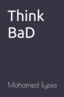 Image for Think BaD