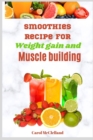 Image for smoothie recipes for weight gain and muscle building