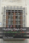 Image for Hunting Days Over