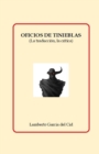 Image for Oficios de tinieblas : (La traduccion, la critica)