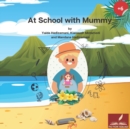 Image for At School with Mummy