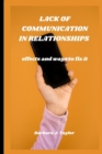 Image for Lack of Communication in Relationships : effects and ways to fix it