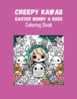 Image for Creepy Kawaii - Easter Bunny &amp; Eggs : Coloring Book