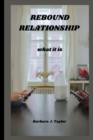 Image for Rebound Relationship : what it is
