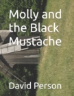 Image for Molly and the Black Mustache
