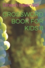 Image for Crossword Book for Kids 8