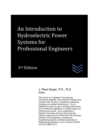 Image for An Introduction to Hydroelectric Power Systems for Professional Engineers