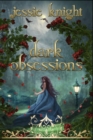 Image for Dark Obsessions : A Vampire Collection, two dark fantasy romance novellas