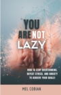 Image for You are NOT lazy!