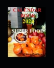 Image for Calendar 2024. Super Food. Fruits &amp; Berries