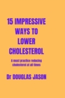 Image for 15 Impressive Ways to Lower Cholesterol