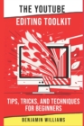 Image for The YouTube Editing Toolkit