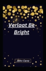 Image for Verlaat Be Bright