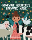 Image for Honeybee Fiddledee&#39;s Barnyard Magic