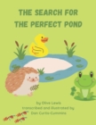 Image for The Search for the Perfect Pond
