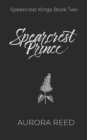 Image for Spearcrest Prince : An Arranged Marriage Romance