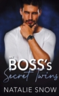 Image for My Boss&#39;s Secret Twins : A Secret Baby Billionaire Boss Age Gap Romance