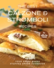 Image for The Best Calzone &amp; Stromboli Recipes