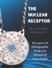 Image for The Nuclear Receptor By Dr. Fred Bell