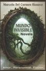 Image for Mundo Invisible : Amor, paranormal, ficcion,