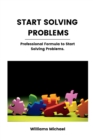 Image for Start Solving Problems